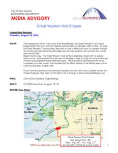 City of Des Moines Engineering Department MEDIA ADVISORY Great Western Trail Closure Immediate Release: