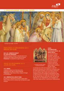 PROGRAMME SPÉCIAL NOËL  « L’adoration des mages » de Giotto MERCREDI 24 DÉCEMBRE 2014 MESSE DE NOËL