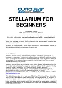 STELLARIUM FOR BEGINNERS G. Iafrate e M. Ramella INAF - Osservatorio Astronomico di Trieste  Information and contacts: http://vo-for-education.oats.inaf.it - 