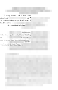 LNCSUsing Kernel PCA for Initialisation of Variational Bayesian Nonlinear Blind Source Separation Method