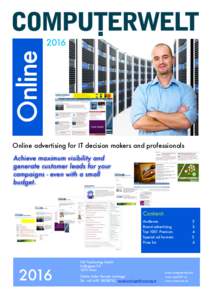 OnlineOnline advertising for IT decision makers and professionals Achieve maximum visibility and