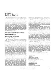 APPENDIX A  Guide to Sources The information presented in the Digest of Education Statistics was obtained from many sources, including federal and state agencies, private research organizations, and professional associat