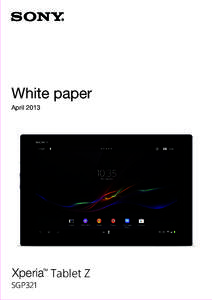 White paper April 2013 Xperia Tablet Z TM