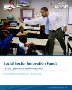 ASsociated press/J Pat Carter  Social Sector Innovation Funds Lessons Learned and Recommendations Shivam Mallick Shah and Michele Jolin	 November 2012