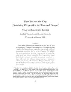 The Clan and the City: Sustaining Cooperation in China and Europe Avner Greif and Guido Tabellini Stanford University and Bocconi University First version: October 2011;