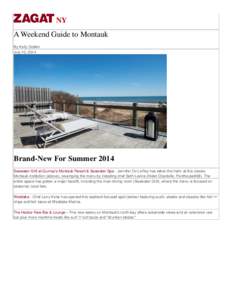 NY A Weekend Guide to Montauk By Kelly Dobkin July 10, 2014  Brand-New For Summer 2014