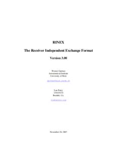 RINEX The Receiver Independent Exchange Format Version 3.00 Werner Gurtner Astronomical Institute
