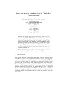 Reaction Attacks Against Several Public-Key Cryptosystems Chris Hall1 , Ian Goldberg2 , and Bruce Schneier1 1  Counterpane Systems