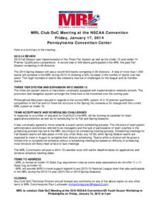 MRL Club DoC Meeting at the NSCAA Convention Friday, January 17, 2014 Pennsylvania Convention Center Here is a summary of the meeting… REVIEW 2013 Fall Season saw implementation of the Three-Tier System as well