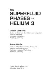 THE  SUPERFLUID PHASES OF HELIUM 3 Dieter Vollhardt