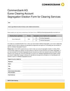 31078 _Commerzbank AG Eurex Clearing Account Segregation  Election Form for Clearing Services EDS__clean II