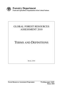 Forestry Department Food and Agriculture Organization of the United Nations GLOBAL FOREST RESOURCES ASSESSMENT 2010