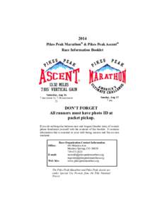 2014 Pikes Peak Marathon® & Pikes Peak Ascent® Race Information Booklet Saturday, Aug 16 7 am (wave 1); 7:30 am (wave
