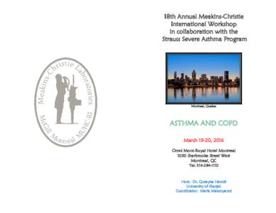 18th Annual Meakins-Christie International Workshop in collaboration with the Strauss Severe Asthma Program  Montreal, Quebec