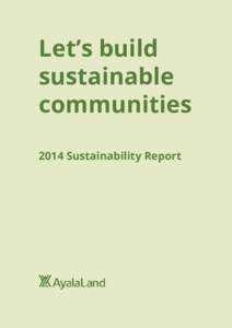 Let’s build sustainable communities 2014 Sustainability ReportSustainability Report