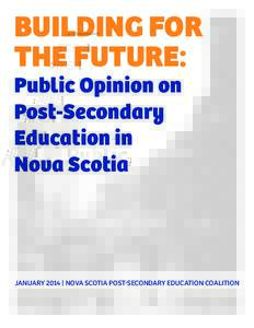 BUILDING FOR THE FUTURE: Public Opinion on Post-Secondary Education in Nova Scotia