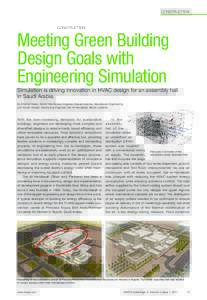 CONSTruCTiON  Meeting Green Building Design Goals with Engineering Simulation Simulation is driving innovation in HVAC design for an assembly hall