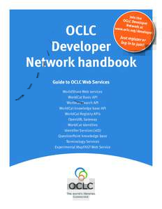 Join the OCLC Deve loper Network a t www.oclc.o