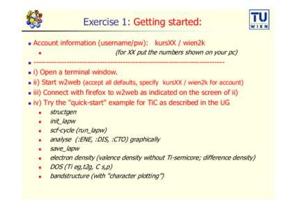 Exercise 1: Getting started:    