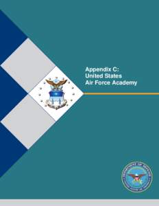 Appendix C: United States Air Force Academy Table of Contents Appendix C: U.S. Air Force Academy ....................................................................................... 2