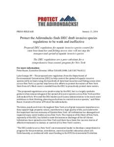 PRESS RELEASE  January 31, 2014 Protect the Adirondacks finds DEC draft invasive species regulations to be weak and ineffective