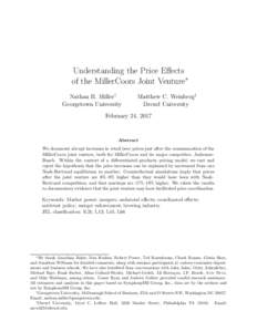 Understanding the Price Effects of the MillerCoors Joint Venture∗ Nathan H. Miller† Georgetown University  Matthew C. Weinberg‡