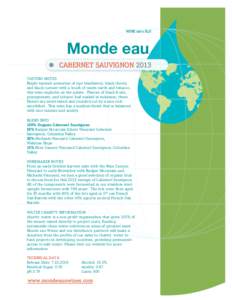 WINE into H 0 ² Monde eau CABERNET SAUVIGNON 2013 TASTING NOTES