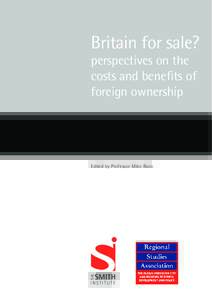 Britain for sale? perspectives on the costs and benefits of foreign ownership  Edited by Professor Mike Raco