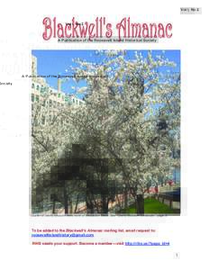 Vol I, No 2  A Publication of the Roosevelt Island Historical Society Cluster of cherry blossom trees north of Meditation Steps. See “Cherry Blossom Contender,” page 9.