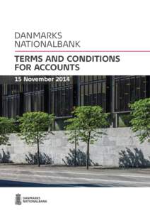 DANMARKS NATIONALBANK TERMS AND CONDITIONS FOR ACCOUNTS 15 November 2014