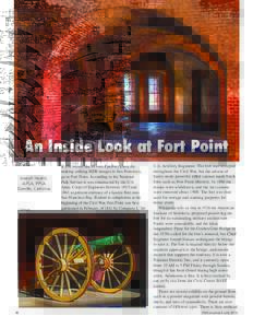 An Inside Look at Fort Point Two windows Joseph Hearst, APSA, PPSA Danville, California