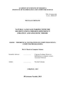 ACADEMY OF SCIENCES OF MOLDOVA INSTITUTE OF MATHEMATICS AND COMPUTER SCIENCE Title of manuscript C.Z.U.: 004:82.07 NECULAI CURTEANU