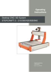 Operating instructions Desktop CNC-/3D-System STEPCRAFT 2 – 840  Original operating