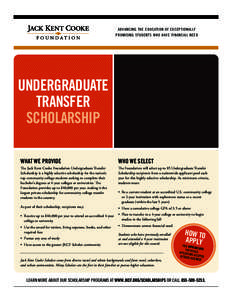 ADVANCING THE EDUCATION OF EXCEPTIONALLY PROMISING STUDENTS WHO HAVE FINANCIAL NEED UNDERGRADUATE TRANSFER SCHOLARSHIP