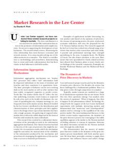 r e s e a r c h  o v e r v i e w Market Research in the Lee Center by Charles R. Plott