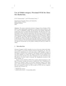 Use of Multi-category Proximal SVM for Data Set Reduction S.V.N Vishwanathan ?