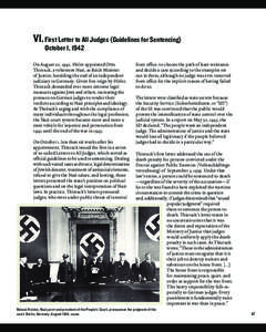 VI. First Letter to All Judges (Guidelines for Sentencing) October 1, 1942 On August 20, 1942, Hitler appointed Otto Thierack, a vehement Nazi, as Reich Minister of Justice, heralding the end of an independent