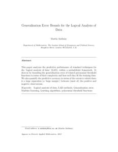 Generalization Error Bounds for the Logical Analysis of Data Martin Anthony Department of Mathematics, The London School of Economics and Political Science, Houghton Street, London WC2A2AE, U.K.