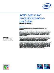 Intel® Core™ vPro™ Processors CommonUse Guide For RealVNC VNC Viewer Plus* Introduction Common Uses for VNC Viewer Plus* from RealVNC and Intel® Core™ vPro™ Processors