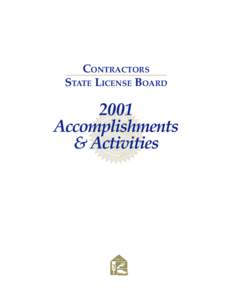 CONTRACTORS STATE LICENSE BOARD 2001 Accomplishments & Activities
