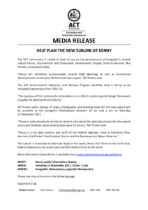 Microsoft Word[removed]Directorate media release - Help plan the new suburb of Kenny.doc