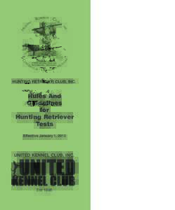 HUNTING RETRIEVER CLUB, INC.  Rules And Guidelines for Hunting Retriever