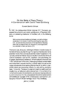 On the State of Race Theory: A Conversation with David Theo Goldberg Susan Searls Giroux In 1961, the distinguished British historian E.P. Thompson assessed the scholarly and social contributions of Raymond Williams, an 