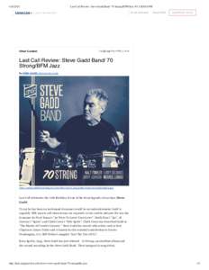 Listen Live Last Call Review: Steve Gadd Band/ 70 Strong/BFM Jazz | 91.5 KIOS-FM On Air Schedule