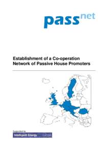 Establishment of a Co-operation Network of Passive House Promoters Supported by  Background