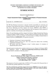 POVERTY MONITORING AND POLICY SUPPORT UNIT SOCIETY, MP MADHYA PRADESH STATE PLANNING COMMISSION (MPSPC) GOVERNMENT OF MADHYA PRADESH TENDER NOTICE “REQUEST FOR PROPOSAL”
