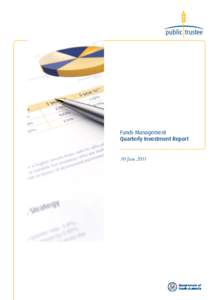 Funds Management Quarterly Investment Report 30 June 2011 2