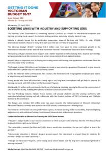 Steve Herbert MLC Minister for Training and Skills Wednesday, 27 April, 2016 BOOSTING LINKS WITH INDUSTRY AND SUPPORTING JOBS The Andrews Labor Government is cementing Victoria’s position as a leader in international e