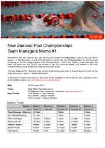 New Zealand Pool Championships Team Managers Memo #1 Welcome to the first National Surf Life Saving New Zealand Championships event of theseason. In this document you will find information to assist with your 
