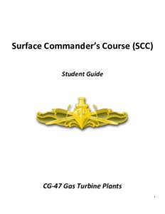 Surface Commander’s Course (SCC) Student Guide CG-47 Gas Turbine Plants 1